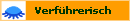        Verf�hrerisch