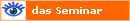   das Seminar